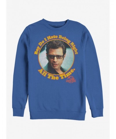 Dr. Malcolm Right all the Time Sweatshirt $8.86 Sweatshirts